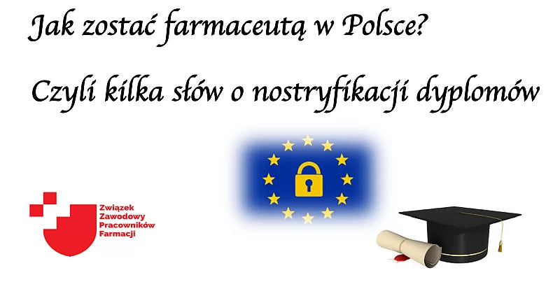 Jak zostać farmaceutą w Polsce? Czyli kilka słów o nostryfikacji dyplomów